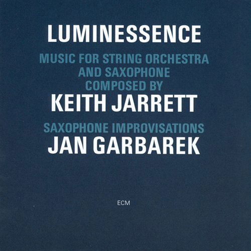 Luminessence - Keith Jarrett - Música - JAZZ - 0042283930728 - 3 de julho de 2001