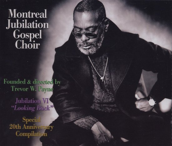 Jubilation 6: Looking Back - Montreal Jubilation Gospel Choir - Music - JUSTIN TIME - 0068944066728 - October 20, 1994
