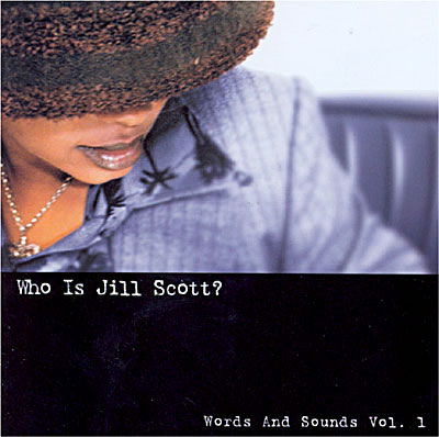 Who is Jill Scott? - Jill Scott - Musikk - UNIVERSAL MUSIC - 0074646213728 - 18. juli 2000