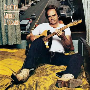 Cover for Merle Haggard · Big City (CD) (1999)