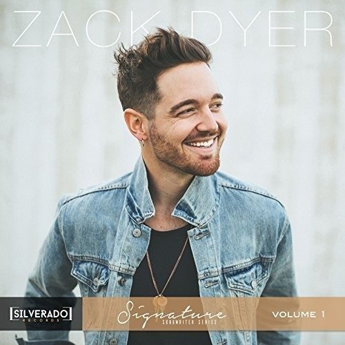 Cover for Zack Dyer · Silverado Signature Songwriter Series Vol. 1 (CD) (2017)