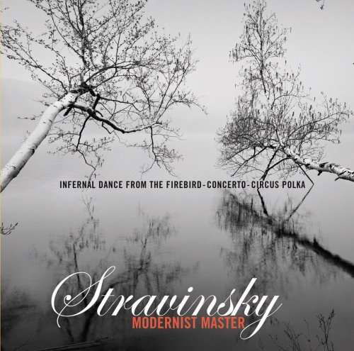 Cover for I. Stravinsky · Stravinsky: The Modernist (CD)