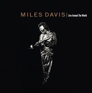 Cover for Miles Davis · Live Around The World (CD) [Japanese edition] (2014)