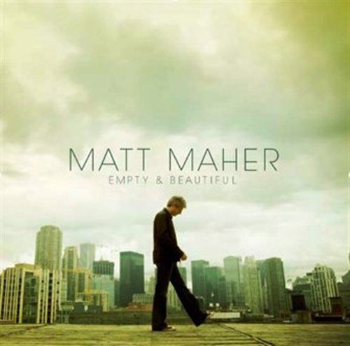 Cover for Matt Maher · Empty and Beautiful (CD) (2008)