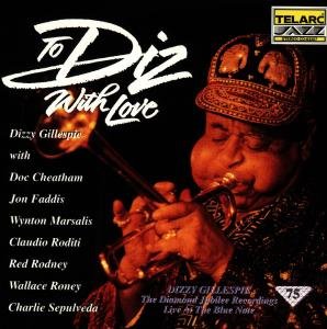 Cover for Dizzy Gillespie · To Diz with Love-dizzie Gilles (CD) (1999)