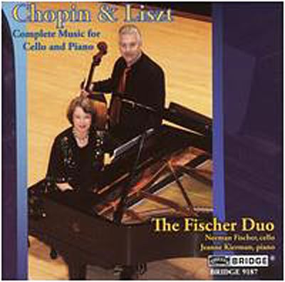 Cover for Chopin / Liszt / Fischer Duo · Music for Cello &amp; Piano by Chopin &amp; Liszt (CD) (2006)