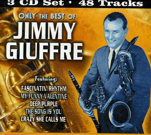 Only the Best of Jimmy Giuffre - Jimmy Giuffre - Music - Collectables - 0090431114728 - May 26, 2009