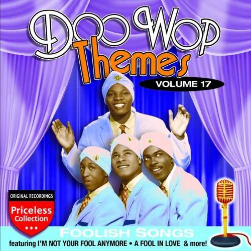 Cover for Doo Wop Themes 17: Foolish Songs / Various (CD) (2008)