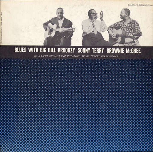 Blues with Big Bill Broonzy Sonny Terry - Big Bill Broonzy - Musik - FOWY - 0093070381728 - 30. maj 2012
