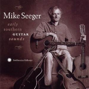 Cover for Mike Seeger · Early Southern Guitar Sou (CD) (2007)
