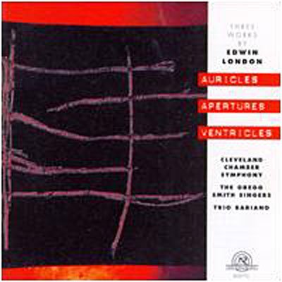 Cover for London / Gregg Smith Singers / Trio Bariano · Auricles Apertures &amp; Ventricles (CD) (1995)