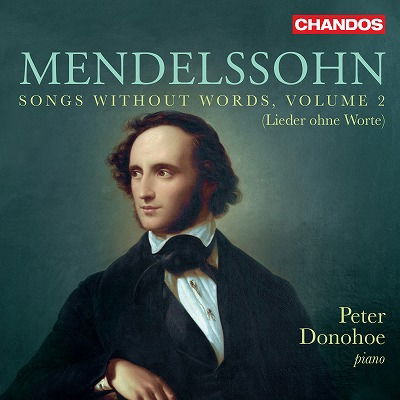 Felix Mendelssohn: Songs Without Words / Vol. 2 - Peter Donohoe - Music - CHANDOS - 0095115226728 - April 14, 2023