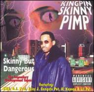 Cover for Kingpin Skinny Pimp · Skinny but Dangerous (CD) (1996)