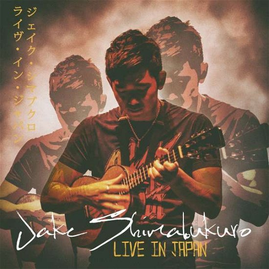 Cover for Jake Shimabukuro · Live In Japan (CD) (2016)