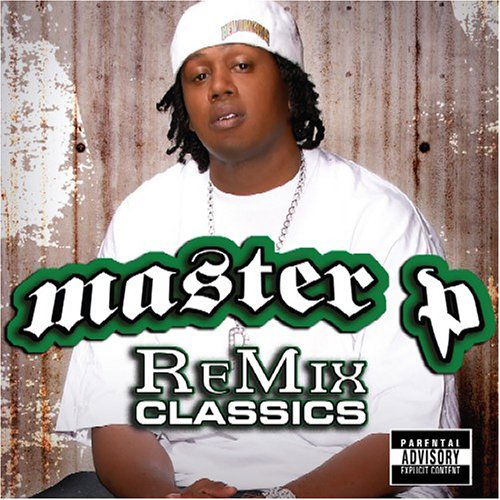 Cover for Master P · ReMix Classics [PA] (CD) [Remastered edition] (2005)