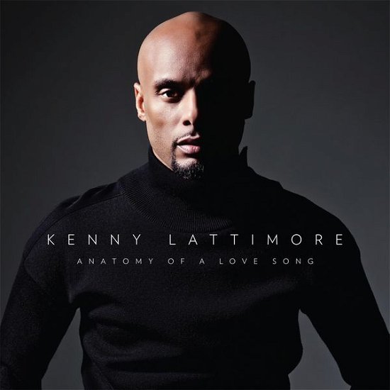 Cover for Kenny Lattimore · Anatomy Of A Love Song (CD) (2015)