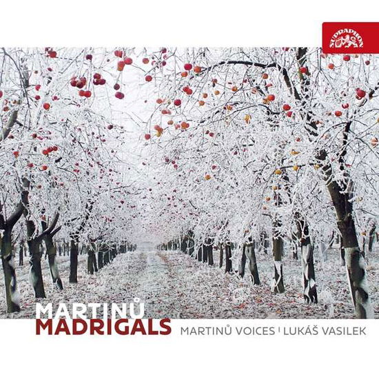 Cover for Martinu Voices / Lukas Vasilek · Martinu: Madrigals (CD) (2018)