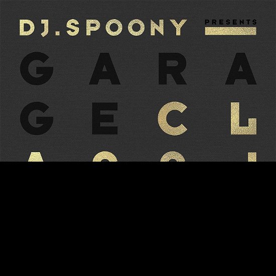 Cover for Dj Spoony · Garage Classical (CD) (2019)