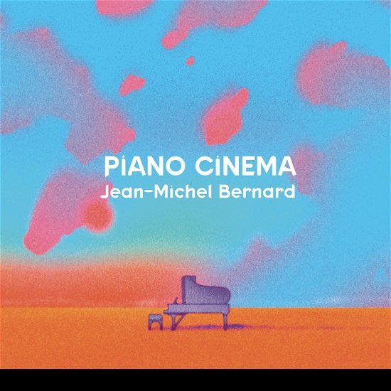 Cover for Jean-Michel Bernard · Piano Cinema (CD) (2022)