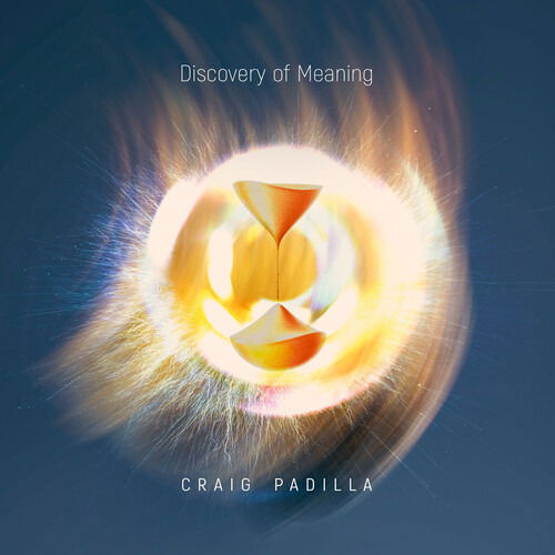 Discovery of Meaning - Craig Padilla - Musiikki - SPOTTED PECCARY - 0600028140728 - perjantai 4. maaliskuuta 2022