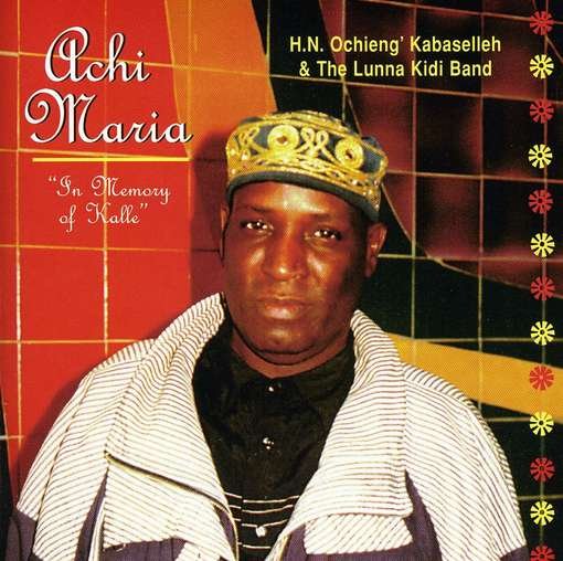 Cover for Hn Ochieng Kabaselleh · Achi Maria (CD) (2006)
