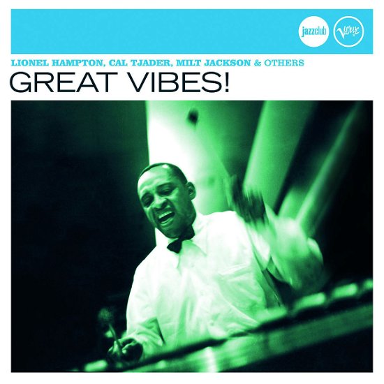 Great Vibes! - Jazz Club - Musik - VERVE - 0600753015728 - 29. Januar 2008