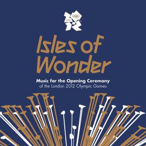 Cover for Underworld · Various Artists - Isles of Wonder - Music For The Olympics 2012 Opening Ceremony (CD) (2010)