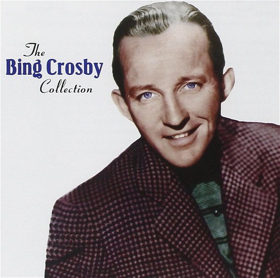 The Collection - Bing Crosby - Música - AMV11 (IMPORT) - 0601042206728 - 27 de fevereiro de 2018