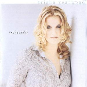 Cover for Trisha Yearwood · Songbook (CD) (2017)