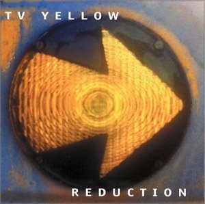 Cover for TV Yellow · Reduction (CD) (2000)