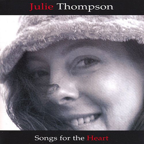 Cover for Julie Thompson · Songs for the Heart (CD) (2007)