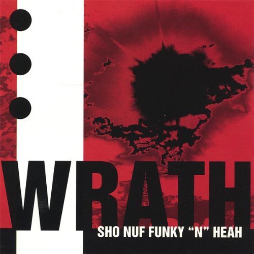 Cover for Wrath · Sho Nuf Funky N Heah (CD) (2005)
