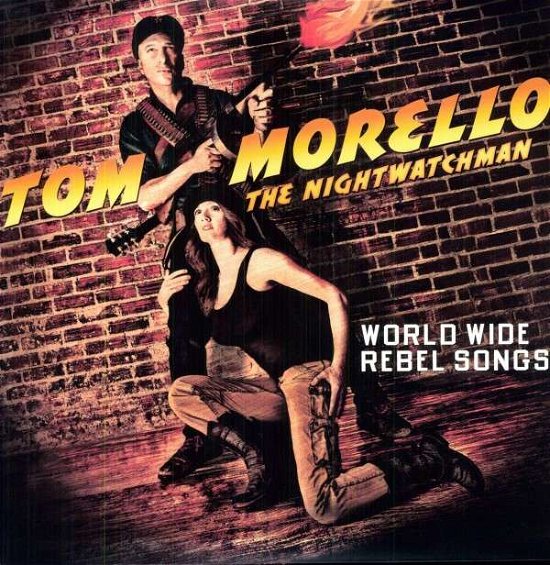 Cover for Tom Morello - THE NIGHTWATCMAN · World Wide Rebel Songs (LP) (2011)