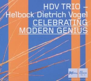 Celebrating Modern Genius - Hdv Trio - Musiikki - DOUBLE MOON - 0608917105728 - torstai 2. marraskuuta 2006
