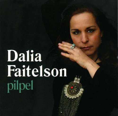 Pilpel - Dalia Faitelson - Musiikki - DOUBLE MOON - 0608917150728 - torstai 11. lokakuuta 2007