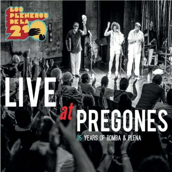 Cover for Los Pleneros De La 21 · Live At Pregones (CD) (2019)