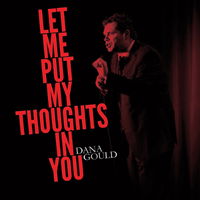 Cover for Dana Gould · Let Me Put My Thoughts In You (CD) (2017)