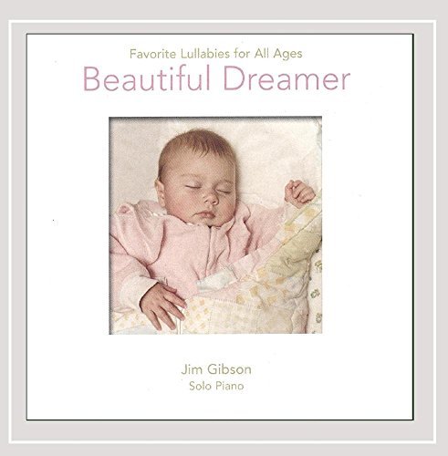Cover for Jim Gibson · Beautiful Dreamer-favorite Lullabies (CD) (2005)