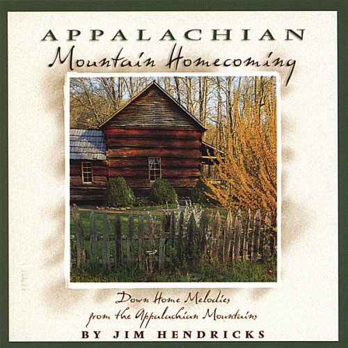 Cover for Jim Hendricks · Appalachian Mountain Homecoming (CD) (2007)