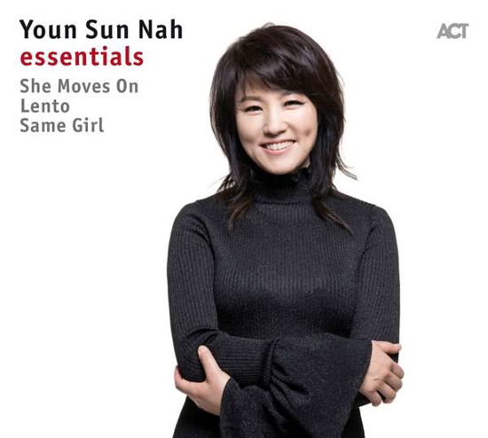 Essentials - Youn Sun Nah - Musiikki - ACT MUSIC - 0614427700728 - perjantai 23. marraskuuta 2018