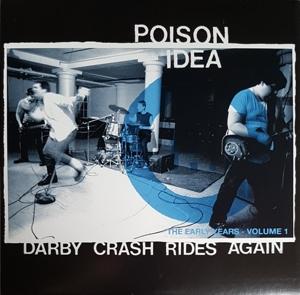 Cover for Poison Idea · Darby Crash Rides Again: The Early Years Vol. 1 (LP) [Remastered edition] (2024)