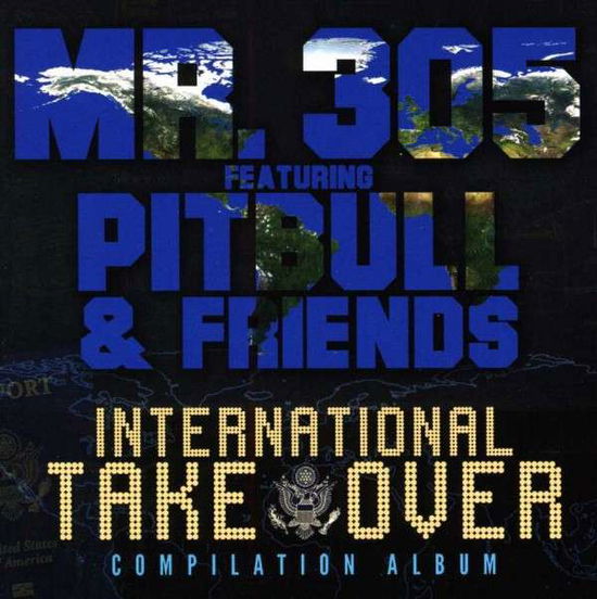 Cover for Mr 305 · International Takeover (CD) (2013)