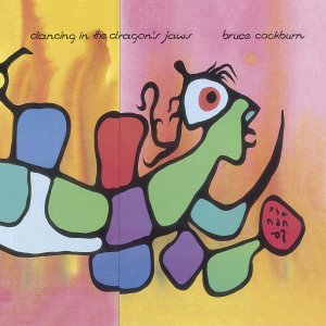 Cover for Bruce Cockburn · Dancing in the Dragon's Jaws (CD) [Deluxe edition] (2003)