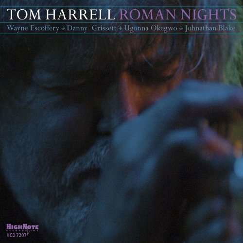 Roman Nights - Tom Harrell - Musiikki - HIGH NOTE - 0632375720728 - tiistai 23. maaliskuuta 2010