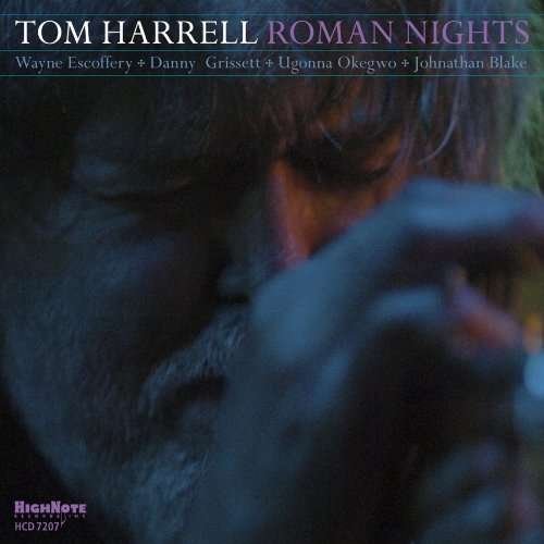 Roman Nights - Tom Harrell - Música - HIGH NOTE - 0632375720728 - 23 de marzo de 2010