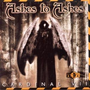 Cover for Ashes To Ashes · Cardinal Vii (CD) (2002)