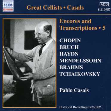 Encores & Transcriptions 5 - Pablo Casals - Música - NAXOS - 0636943198728 - 14 de maio de 2007