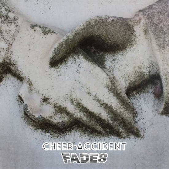 Cover for Cheer-Accident · Fades (CD) (2018)