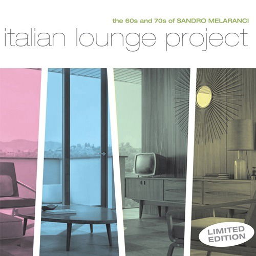 Cover for Sandro Melaranci · Italian Lounge Project Of The 60s &amp; 70s (CD) (2024)