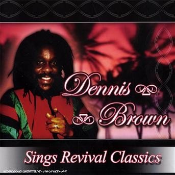 Cover for Dennis Brown · Sings Revival Classics (CD)